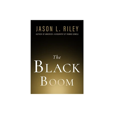 The Black Boom - (New Threats to Freedom) by Jason L Riley (Paperback)