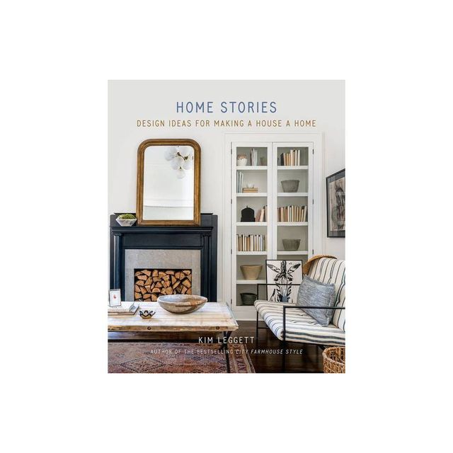 Home Stories - by Kim Leggett (Hardcover)