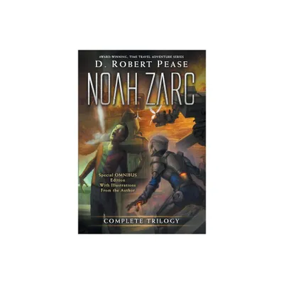 Noah Zarc - 2nd Edition by D Robert Pease (Hardcover)