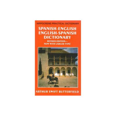 Spanish-English/English-Spanish Practical Dictionary - by Arthur Butterfield (Paperback)