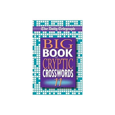 The Daily Telegraph Big Book of Cryptic Crosswords 11 - by Telegraph Group Limited (Paperback)