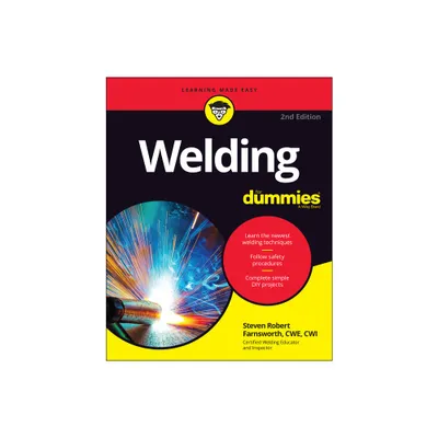 Welding for Dummies - 2nd Edition by Steven Robert Farnsworth (Paperback)