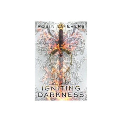 Igniting Darkness - (Courting Darkness Duology) by Robin Lafevers (Paperback)