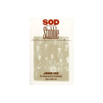 Sod and Stubble - Annotated by John Ise (Paperback)