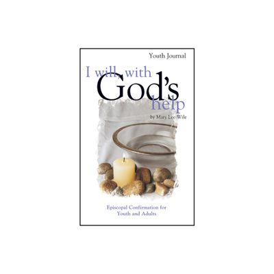 I Will, with Gods Help Youth Journal - by Mary Lee Wile (Paperback)