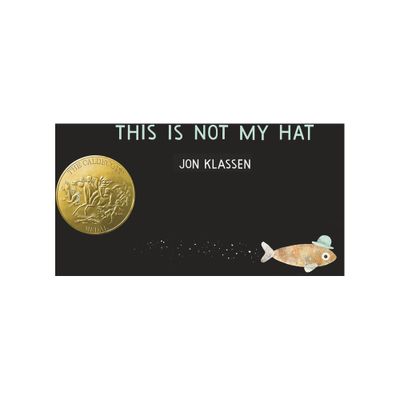 This Is Not My Hat - (The Hat Trilogy) by Jon Klassen (Board Book)