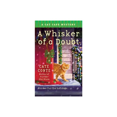 Whisker of a Doubt - (Cat Cafe Mystery) by Cate Conte (Paperback)