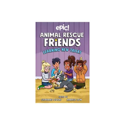 Animal Rescue Friends: Learning New Tricks - by Barbara Perez Marquez & Katie Longua & Megan Kearney (Paperback)