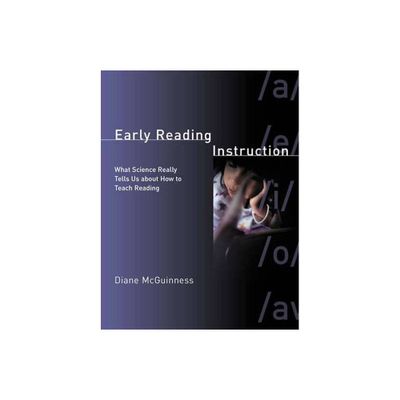 Early Reading Instruction - by Diane McGuinness (Paperback)