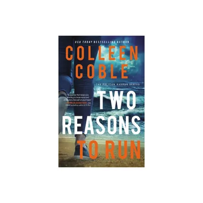 Two Reasons to Run - (The Pelican Harbor) by Colleen Coble (Paperback)