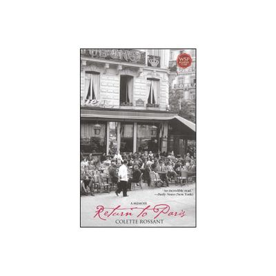 Return to Paris - by Colette Rossant (Paperback)