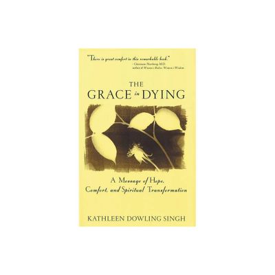 Grace in Dying - by Kathleen D Singh (Paperback)