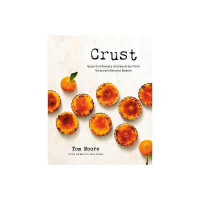 Crust - by Tom Moore (Hardcover)