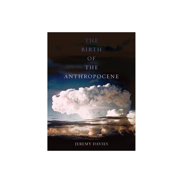 The Birth of the Anthropocene