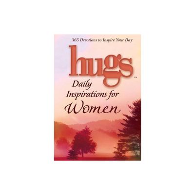 Hugs Daily Inspirations for Women - by Freeman-Smith LLC (Hardcover)