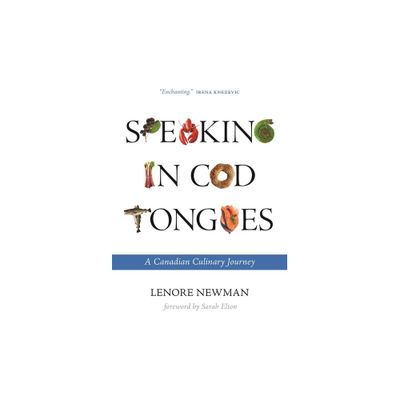 Speaking in Cod Tongues - (Digestions) by Lenore Newman (Paperback)