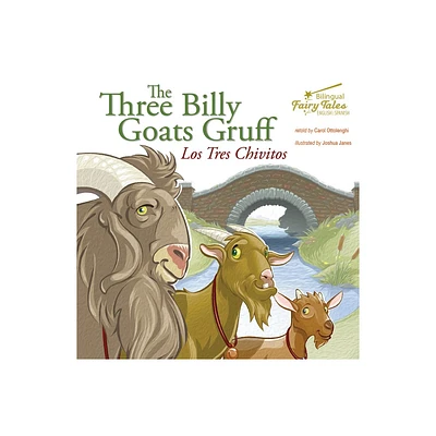 The Bilingual Fairy Tales Three Billy Goats Gruff - by Carol Ottolenghi (Paperback)