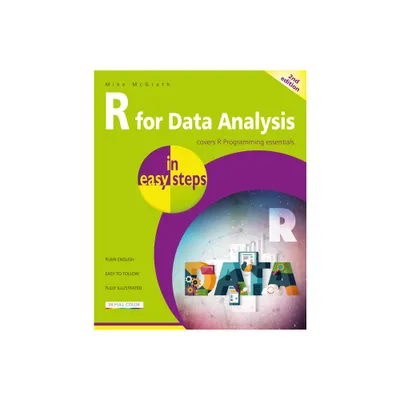 R for Data Analysis in Easy Steps - 2nd Edition by Mike McGrath (Paperback)