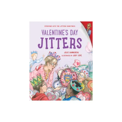 Valentines Day Jitters - by Julie Danneberg (Paperback)