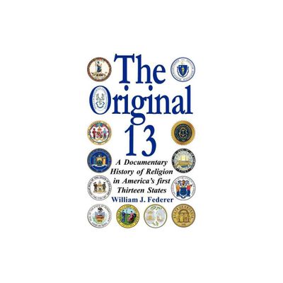 The Original 13 - by William J Federer (Paperback)