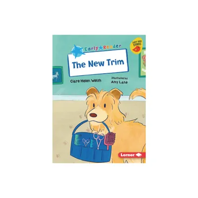 The New Trim - (Early Bird Readers -- Blue (Early Bird Stories (Tm))) by Clare Helen Welsh (Paperback)