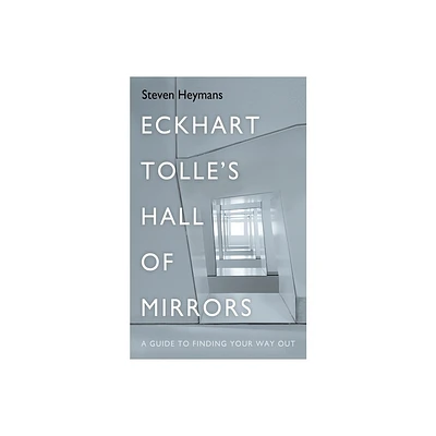 Eckhart Tolles Hall of Mirrors