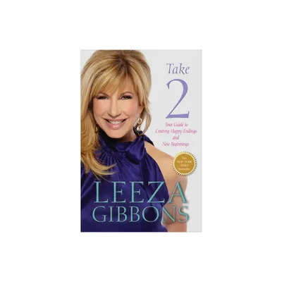 Take 2 - by Leeza Gibbons (Paperback)