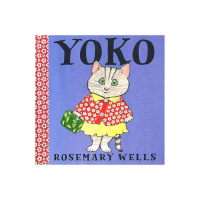 Yoko - (Yoko Book) by Rosemary Wells (Paperback)