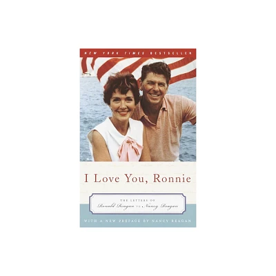 I Love You, Ronnie - by Nancy Reagan (Paperback)