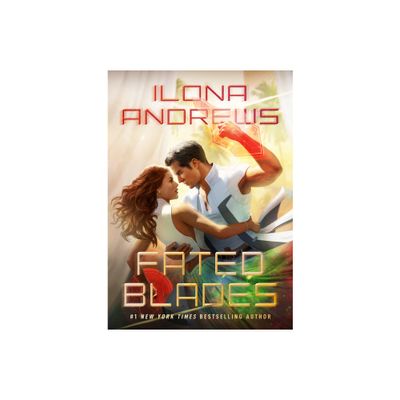 Fated Blades - by Ilona Andrews (Paperback)