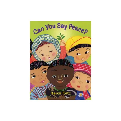 Can You Say Peace? - by Karen Katz (Paperback)