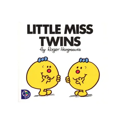 Little Miss Twins - (Mr. Men and Little Miss) by Roger Hargreaves (Paperback)