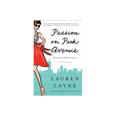 Passion on Park Avenue - (Central Park Pact) by Lauren Layne (Paperback)