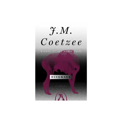 Disgrace - by J M Coetzee (Paperback)