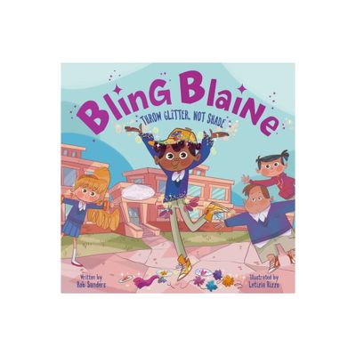 Bling Blaine - by Rob Sanders (Hardcover)