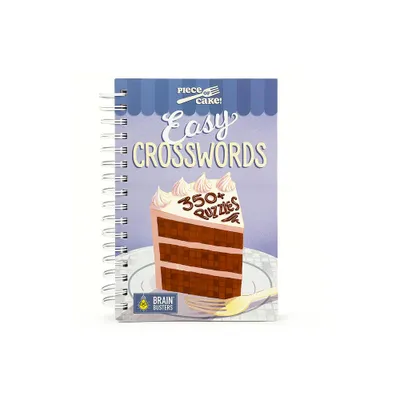 Piece of Cake Easy Crosswords - (Brain Busters) by Emma Trithart (Spiral Bound)