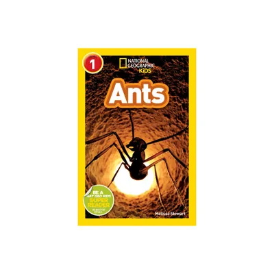 Ants (National Geographic Kids Readers, Level 1) - by Melissa Stewart (Paperback)