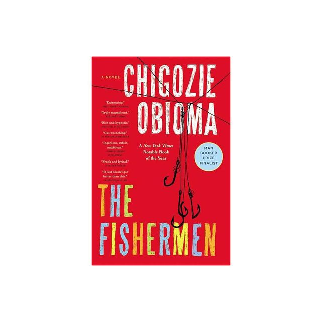 The Fishermen - by Chigozie Obioma (Paperback)