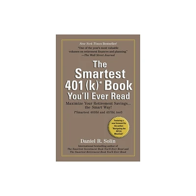 Smartest 401(k) Book Youll Ever Read - by Daniel R Solin (Paperback)