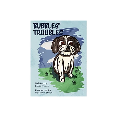 Bubbles Troubles - by Linda Stone (Hardcover)