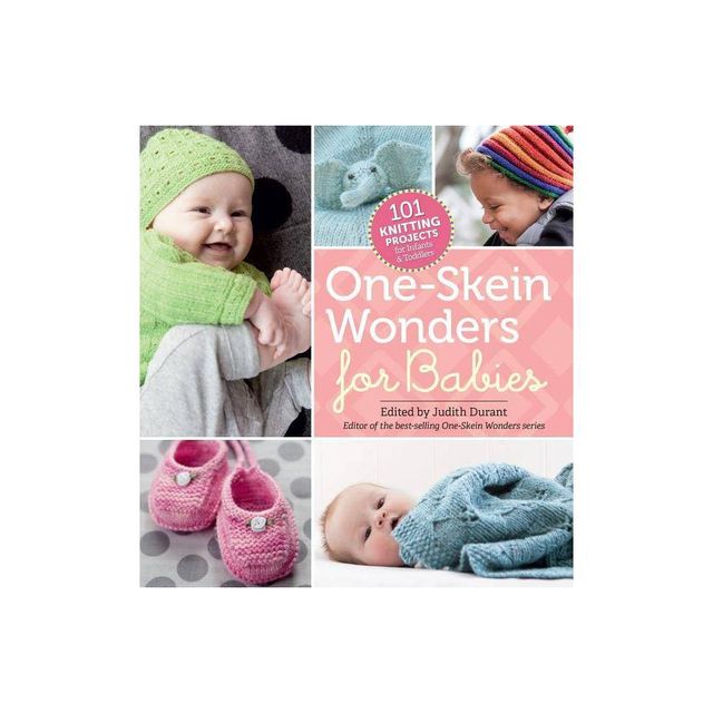 One-Skein Wonders for Babies - by Judith Durant (Paperback)