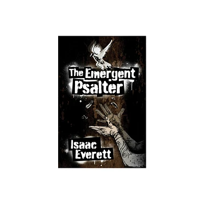 The Emergent Psalter - by Isaac Everett (Paperback)