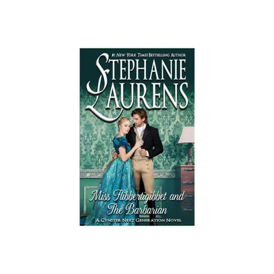 Miss Flibbertigibbet and The Barbarian - (Cynster Next Generation) by Stephanie Laurens (Paperback)