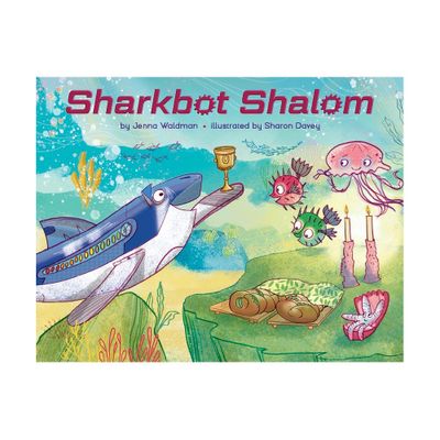 Sharkbot Shalom - by Jenna Waldman (Hardcover)