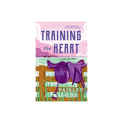 Training the Heart - (Silver Pines Ranch) by Paisley Hope (Paperback)