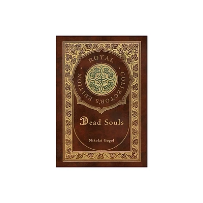 Dead Souls (Royal Collectors Edition) (Case Laminate Hardcover with Jacket) - by Nikolai Gogol