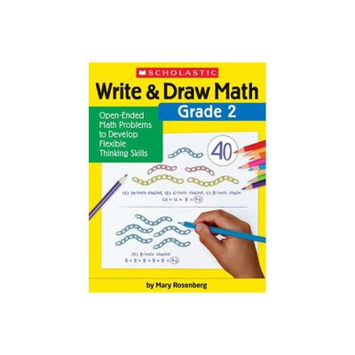 Write & Draw Math: Grade 2 - by Mary Rosenberg (Paperback)