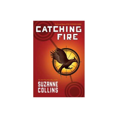 Catching Fire ( Hunger Games) (Hardcover) by Suzanne Collins