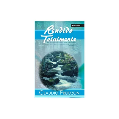 Rendido Totalmente - by Claudio Freidzon (Paperback)