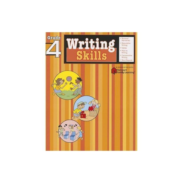 Writing Skills: Grade 4 (Flash Kids Harcourt Family Learning) - (Paperback)